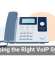 Choosing the Right VoIP System